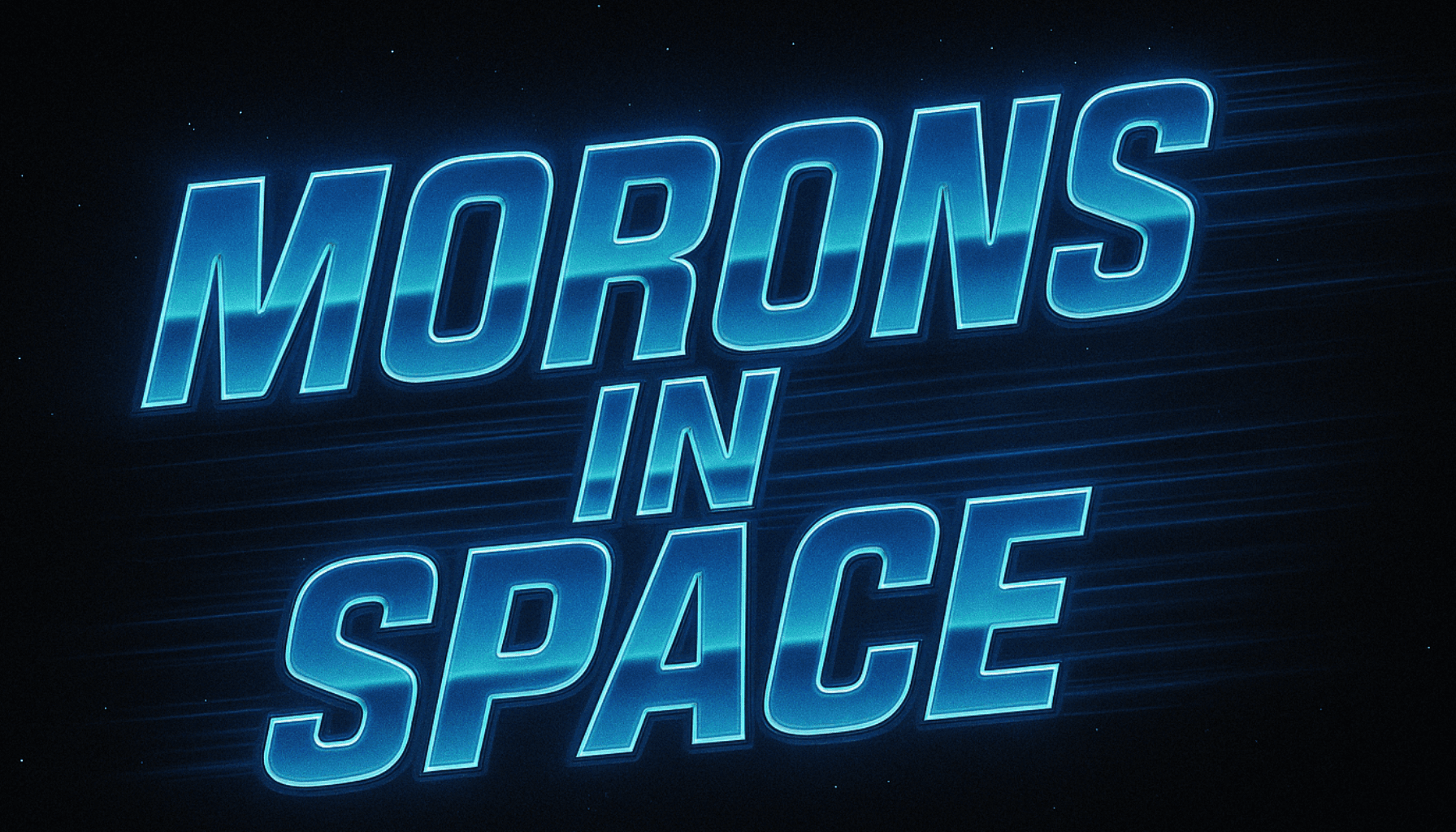 Morons in Space